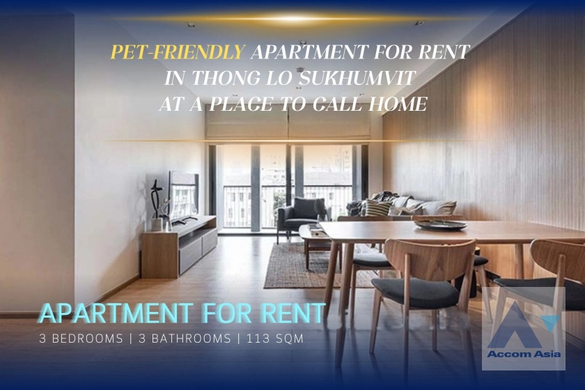Pet friendly |  A Place to Call Home Apartment  3 Bedroom for Rent BTS Thong Lo in Sukhumvit Bangkok